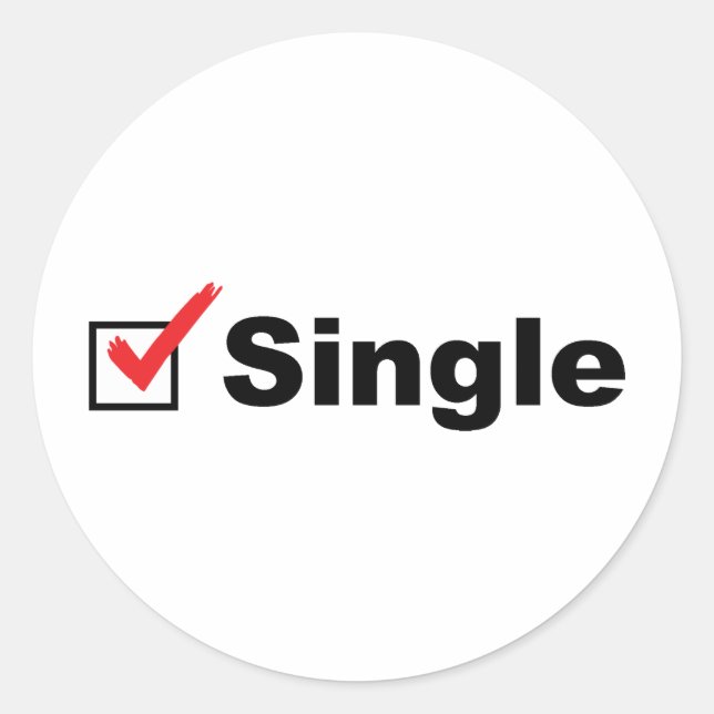 I'm Single And Available Classic Round Sticker (Front)