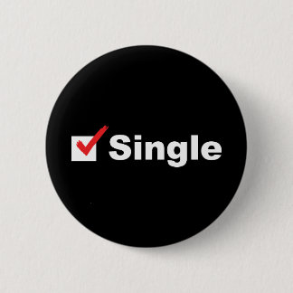 I'm Single And Available Pinback Button