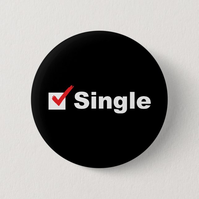 I'm Single And Available Pinback Button (Front)