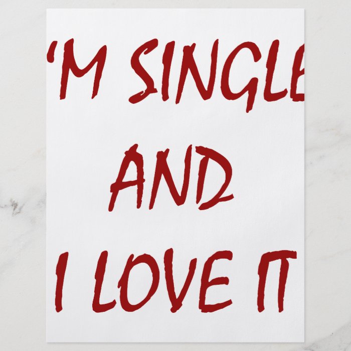 I'm Single And I Love It Custom Flyer