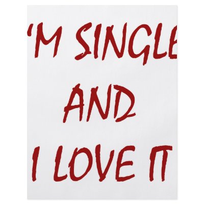 im_single_and_i_love_it_flyer-p2444251557480942092mcvz_400.jpg