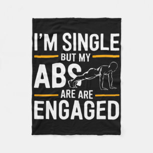 I'm Single But My Abs Are Engaged Funny Yoga Gym W Fleece Blanket
