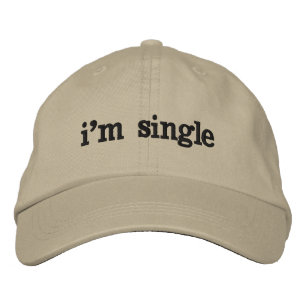 I'm Single Embroidered Baseball Cap
