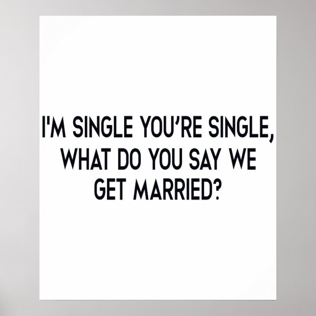I'm single, you're single. Marriage by negotiation Poster (Front)