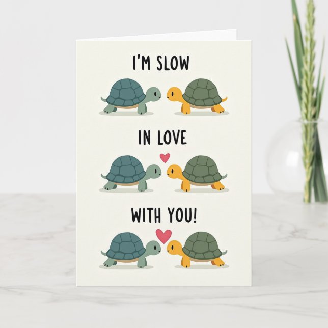 Im Slow In Love With You Card (Front)