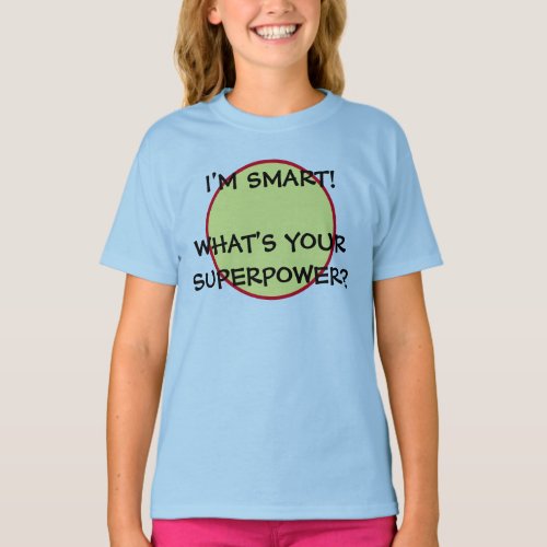 Im Smart Superpower Girls Babydoll T_Shirt
