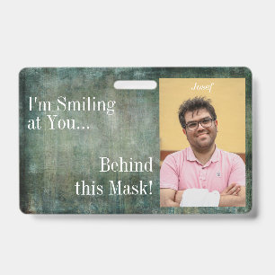 I'm Smiling at You Behind this Mask! Green Grunge Badge
