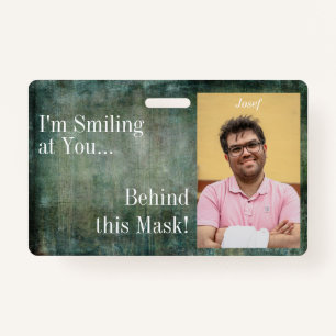 I'm Smiling at You Behind this Mask! Green Grunge Badge