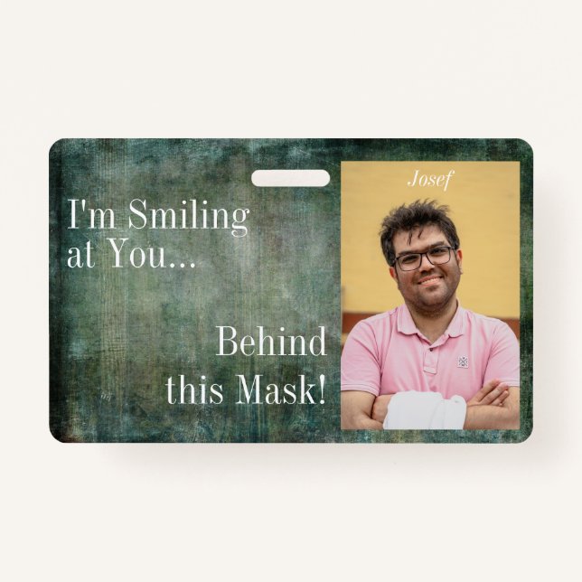 I'm Smiling at You Behind this Mask! Green Grunge Badge (Front)