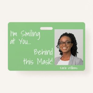 I'm Smiling at You Behind this Mask! Photo Green Badge