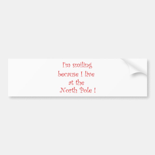 I'm smiling because...-bumper sticker (Front)
