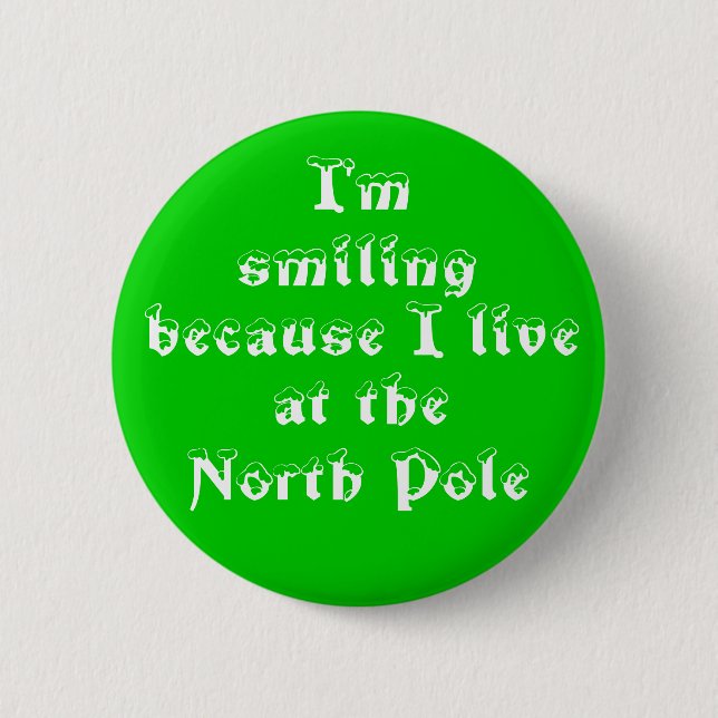 I'm smiling because-button pinback button (Front)