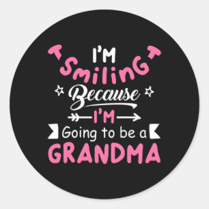 I'M Smiling Because I'M Going To Be A Grandma Classic Round Sticker