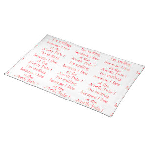 I'm smiling because-placemat placemat