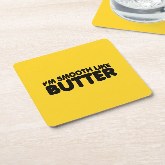 I'm Smooth Like Butter Square Paper Coaster (Angled)