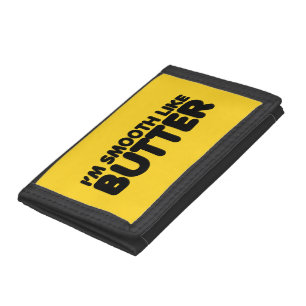 I'm Smooth Like Butter Tri-fold Wallet