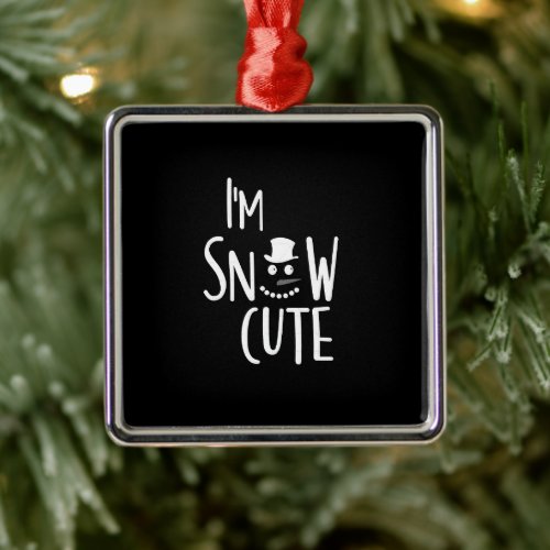 IM SNOW CUTE CHRISTMAS ORNAMENT