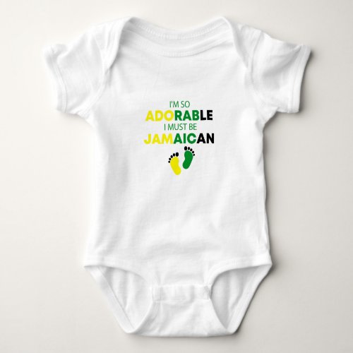 Im so adorable I must be Jamaican Funny jamaican Baby Bodysuit