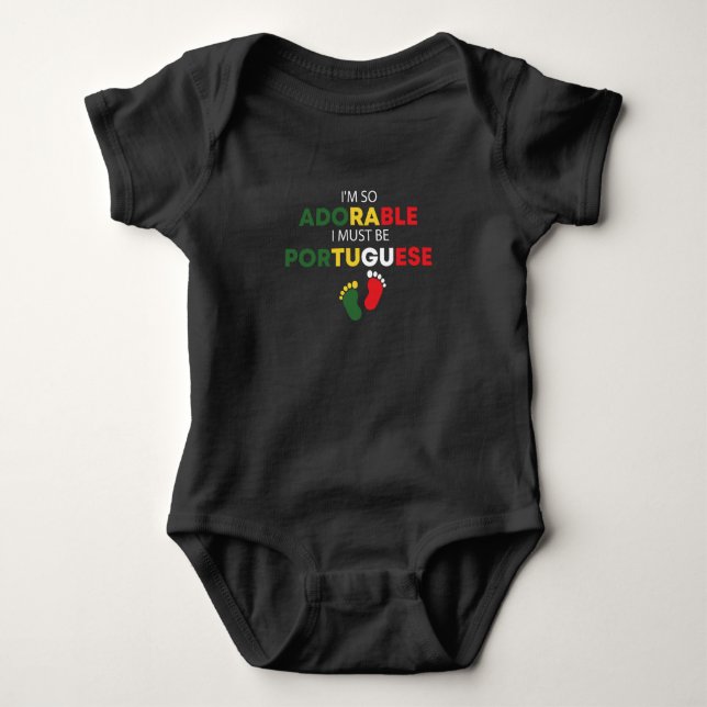 I'm so adorable I must be Portuguese Funny  Baby Bodysuit (Front)