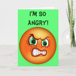 I'm So Angry Belated Birthday Wish Card