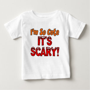 I'm So Cute, It's Scary Baby Halloween Baby T-Shirt