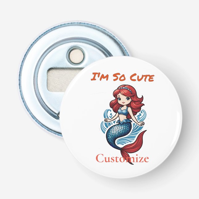 I'm So Cute Mermaid Thunder_Cove  Bottle Opener (Front)