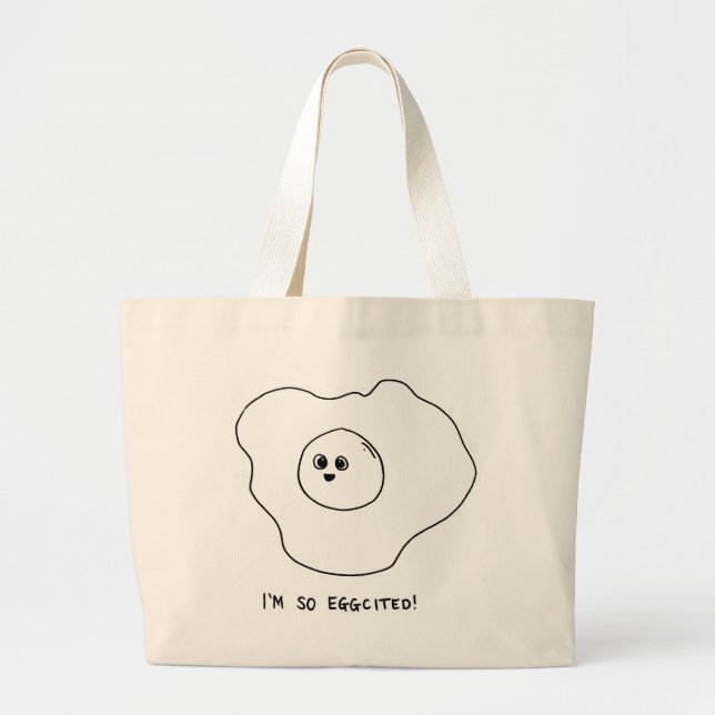 I'm So Eggcited Large Tote Bag (Front)