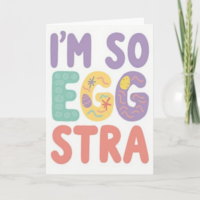 Im So Eggstra Special Card (Front)