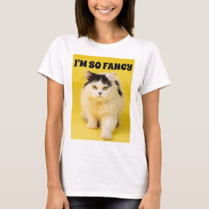 I'M SO FANCY CAT T-SHIRTS