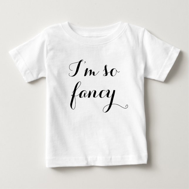 I'm so Fancy Dress Baby T-Shirt (Front)