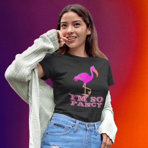 IM SO FANCY FLAMINGO LADIES T_SHIRTS TEES