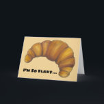 I'm So Flaky Funny Forgot Your Birthday Croissant Card<br><div class="desc">Design features an original marker illustration of a flaky, buttery fresh-baked croissant pastry, with I'M SO FLAKY on the front, and SORRY I FORGOT YOUR BIRTHDAY inside. Great for sending belated birthday greetings. Don't see what you're looking for? Need help with customization? Click "contact this designer" to have something created...</div>
