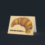 I'm So Flaky Funny Forgot Your Birthday Croissant Card<br><div class="desc">Design features an original marker illustration of a flaky, buttery fresh-baked croissant pastry, with I'M SO FLAKY on the front, and SORRY I FORGOT YOUR BIRTHDAY inside. Great for sending belated birthday greetings. Don't see what you're looking for? Need help with customization? Click "contact this designer" to have something created...</div>