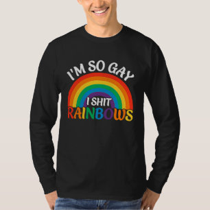 I'm So Gay  Gay Pride  LGBT Rainbow  Pride Month 2 T-Shirt