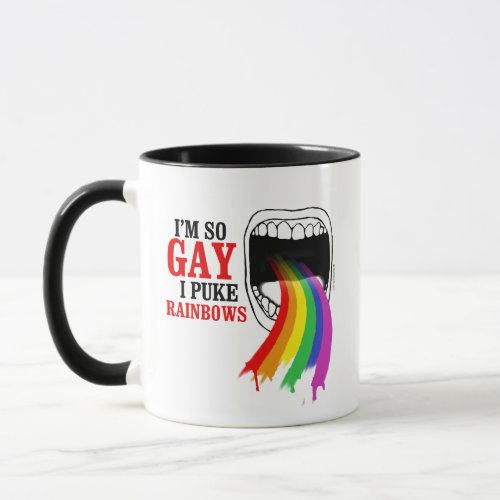 Im so gay I puke Rainbows Mug