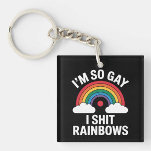 I'm So Gay Rainbows Funny LGBTQ Pride Ally Keychain