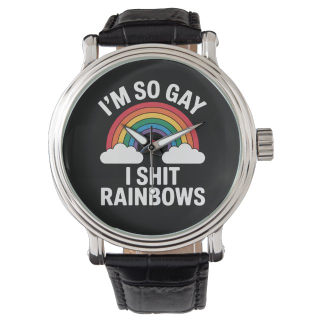 I'm So Gay Rainbows Funny LGBTQ Pride Ally Watch (Front)