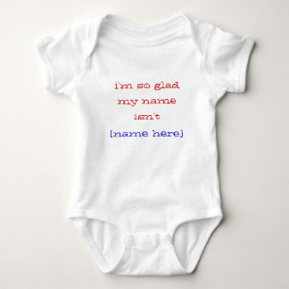 I'm So Glad My Name Isn't Template Red Blue Text Baby Bodysuit
