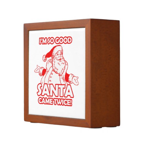 Im so good Santa came twice _ Holiday Humor PencilPen Holder