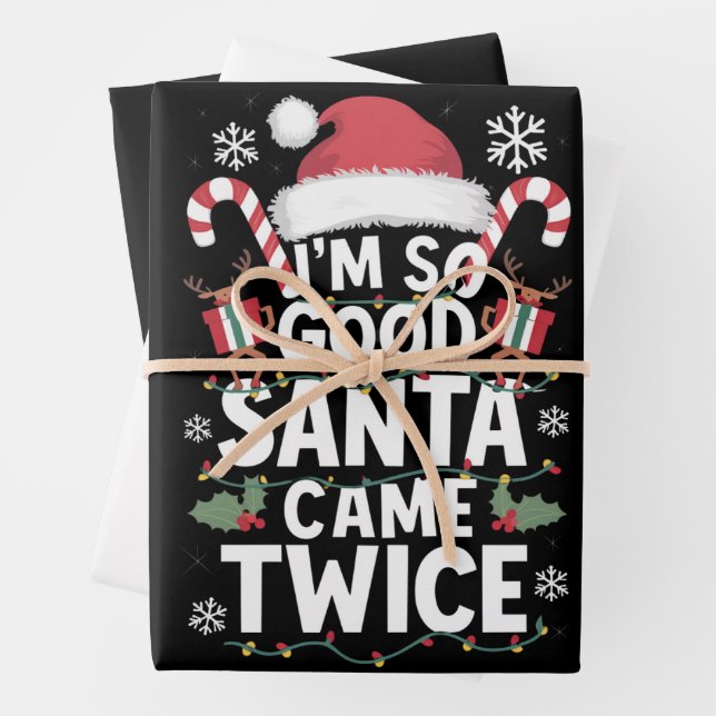 I'm So Good Santa Came Twice Santa Christmas  Wrapping Paper Sheets (In situ)