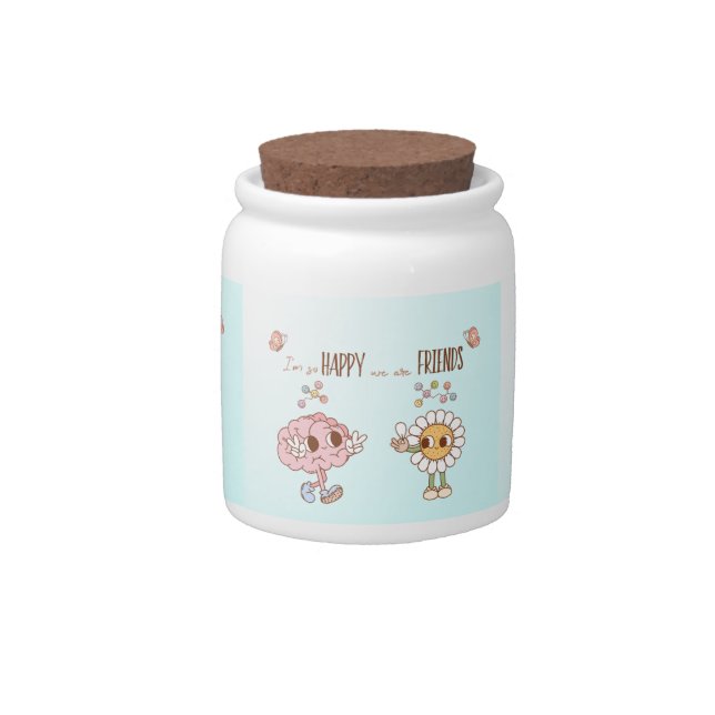 I'm So Happy We Are Friends Serotonin Brain Candy Jar (Front)