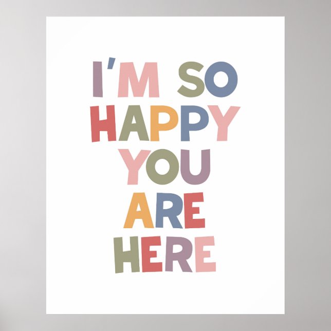 I'm So Happy You Are Here Poster (Front)