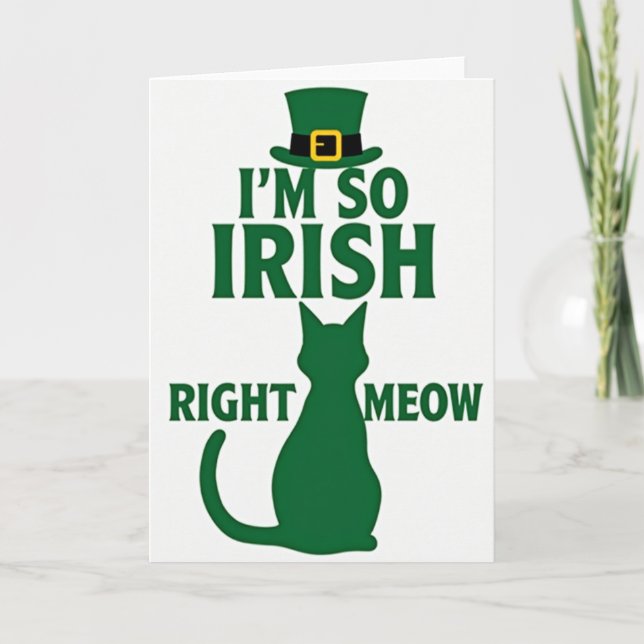 Im So Irish Right Meow Card (Front)