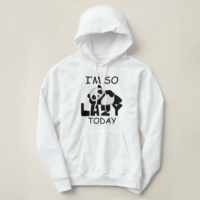 I'm so lazy Today panda, Cute lazy sleeping panda Hoodie (Design Front)