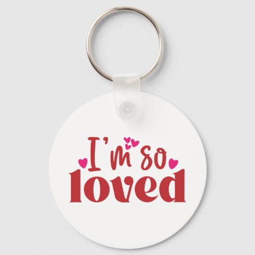 Im So Loved Heart Simple Typography Valentines  Keychain