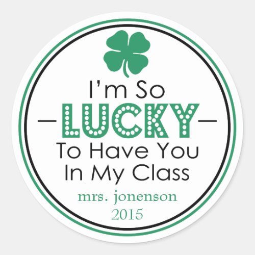 Im So Lucky To Have You In My Class Sticker