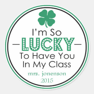 I'm So Lucky To Have You In My Class Sticker