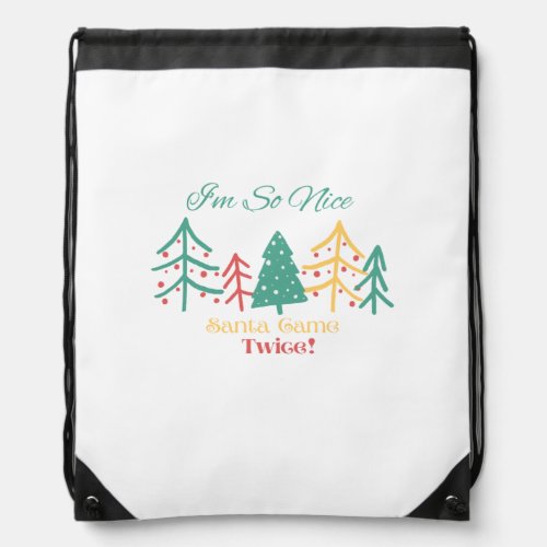 Im So Nice Santa Came Twice T_Shirt Grocery Bag