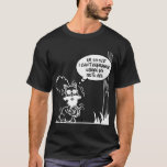 I'm so old I can't remember where my nuts are T-Shirt I'm so old I can't remember where my nuts are T-Shirt
