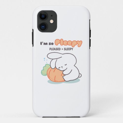 Im so Pleepy Bunny Hugging Carrot Pillow iPhone 11 Case